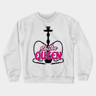 Shisha Queen Hookah Water Pipe Ladies Crewneck Sweatshirt